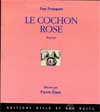 LE COCHON ROSE