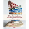 DANS LES MAISONS DE NOS GRANDS-MERES 老祖母家的寶貝(平裝本)