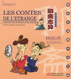 LES CONTES DE L'ETRAGE, LEGENDES DE FANTOMES ET DE RENARDS聊齋誌異-鬼狐仙怪的傳奇