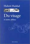 DU VISAGE ET AUTRES ABIMES