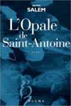 L'OPALE DE SAINT-ANTOINE