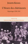 L'HEURE DES CHATIMENTS.REPORTAGES 1938-194