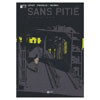 SANS PITIE T1-MISTRAL NOIR