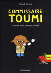 COMMISSAIRE TOUMI : LE CRIME ETAIT PRESQUE PAS FAIT