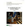 LE MARKETING DES ARTS ET DE LA CULTURE 3 EME EDITION