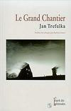 LE GRAND CHANTIER