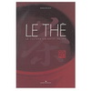LE THE, LA CULTURE CHINOISE DU THE