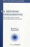 LA REFORME GREGORIENNE