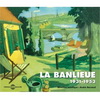 ANTHOLOGIE CHANSON FRANCAISE LA BANLIEUE 1931-1953 EN 2 CD AUDIO