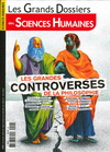 SCIENCES HUMAINES GD N 57 - LES GRANDES CONTROVERSES DE LA PHILOSOPHIE- DECEMBRE 2019 / JANVIER/FEV