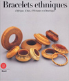 BRACELETS ETHNIQUES D'AFRIQUE D'ASIE D'OCEANIE ET D'AMERIQUE