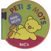 MINI MOTS - PETITS MOTS