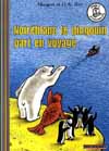 NOIREBLANC LE PINGOUIN PART EN VOYAGE